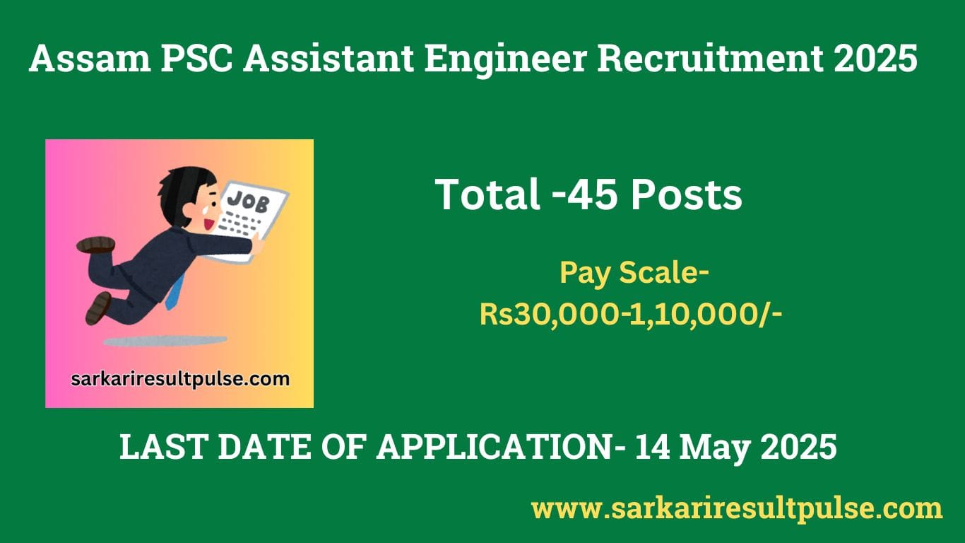Assam PSC Assistant Engineer Recruitment 2025