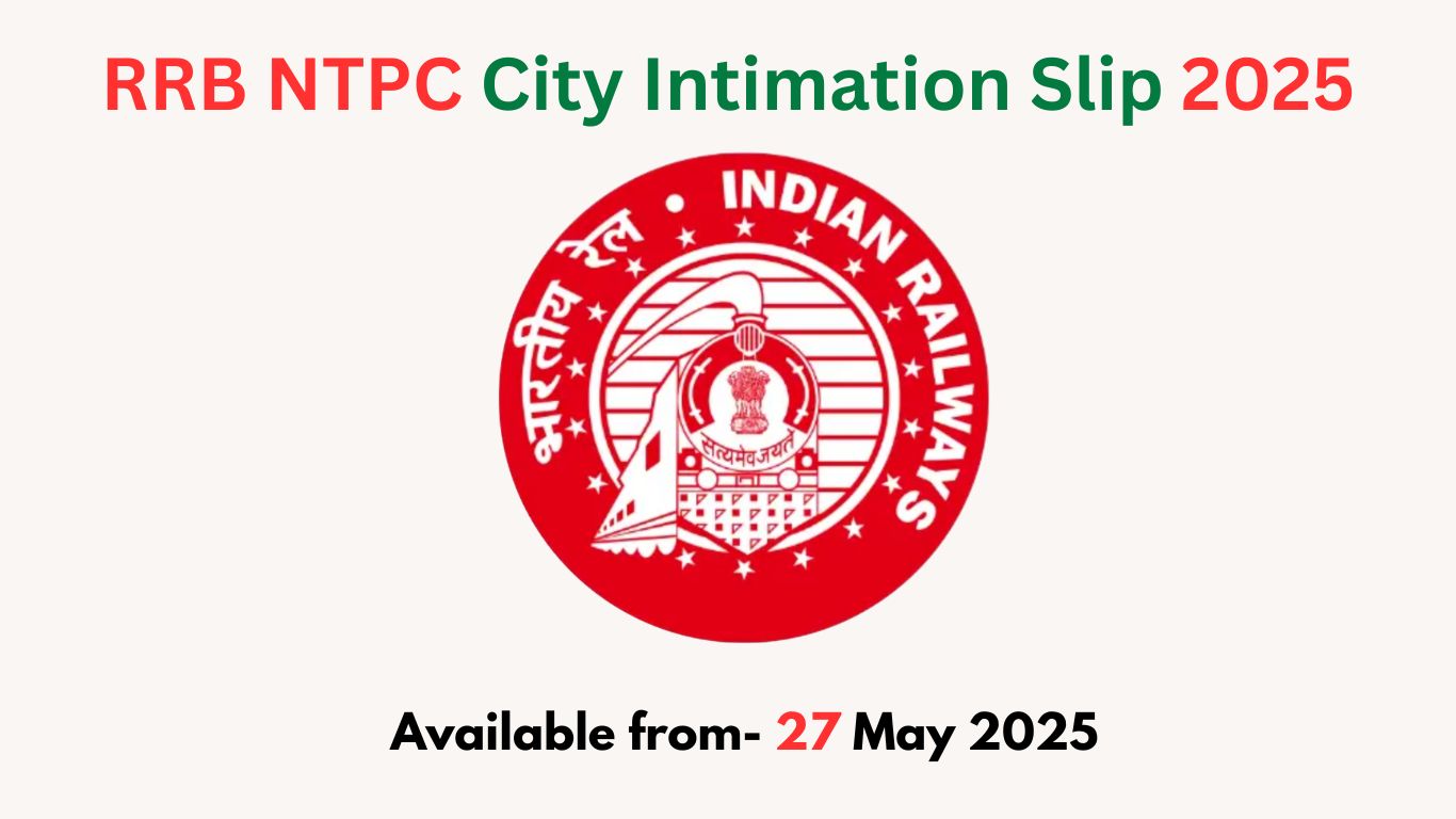 RRB NTPC City Intimation Slip 2025
