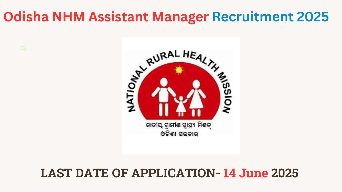Odisha NHM Assistant Manager Recruitment 2025